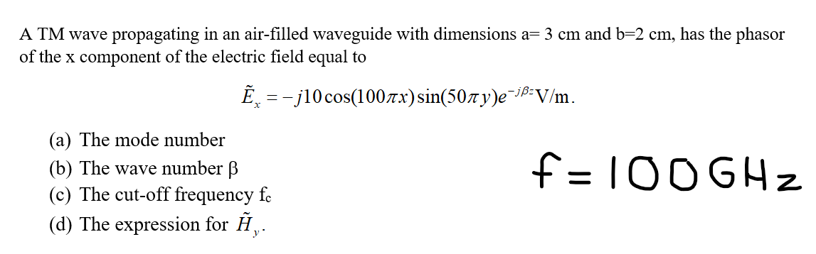 Solved A TM wave propagating in an air-filled waveguide with | Chegg.com