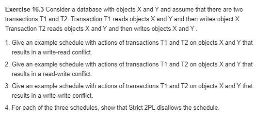 Solved Exercise 16.3 Consider A Database With Objects X And | Chegg.com