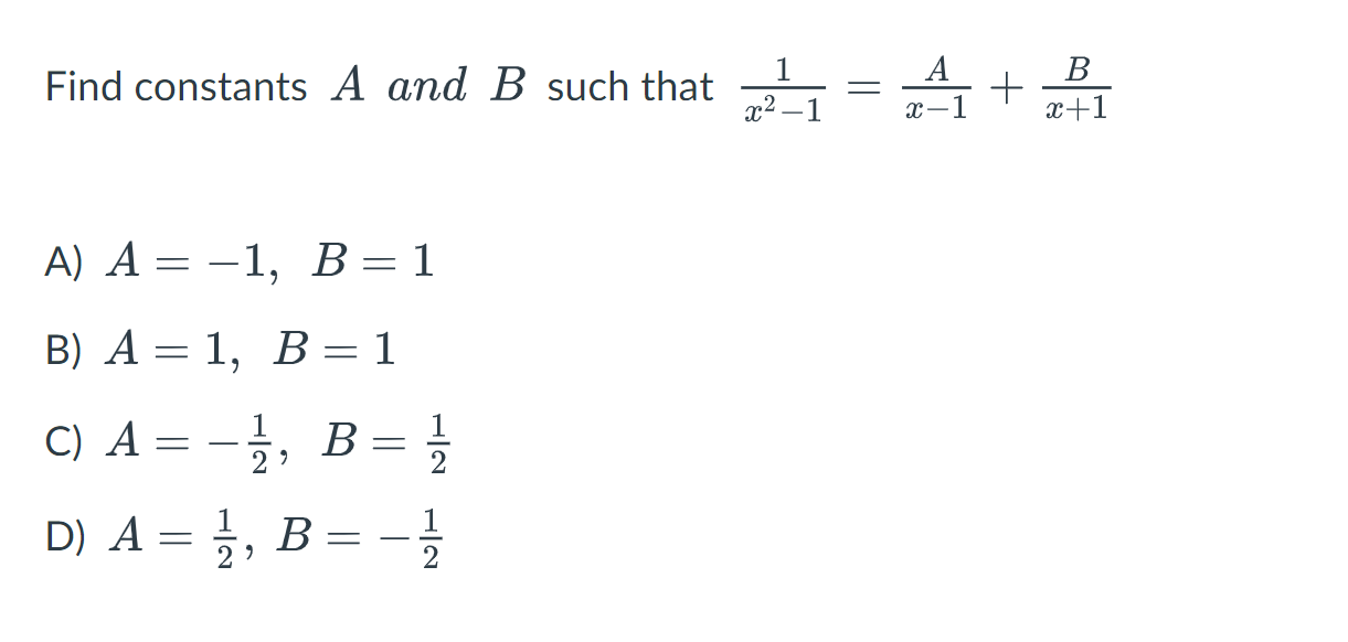 Solved Find Constants A And B Such That I A = A + 1 X2-1 = B | Chegg.com