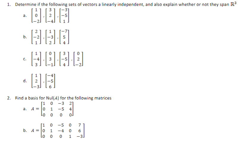 Solved Determine if the following sets of vectors a linearly | Chegg.com