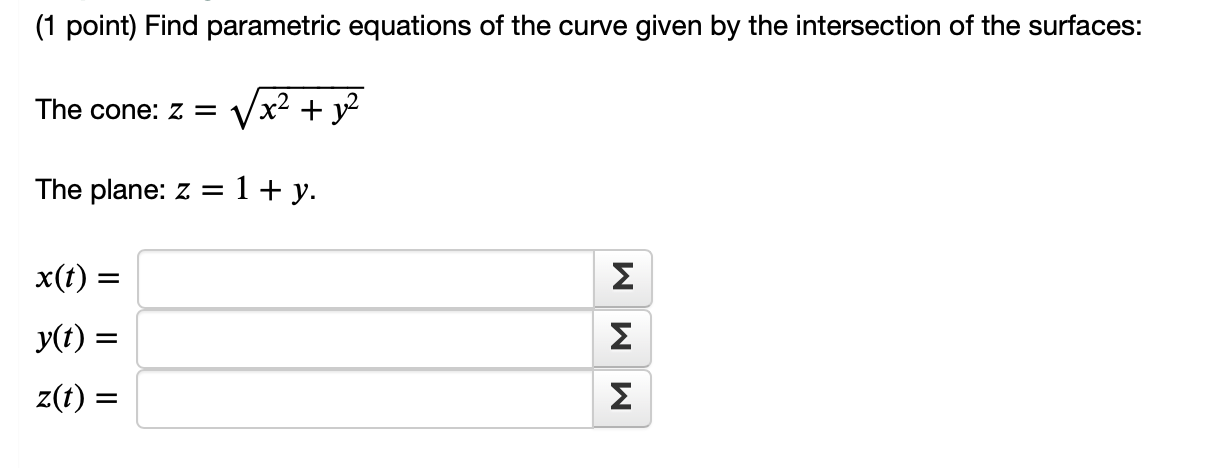 Solved (1 point) Find parametric equations of the curve | Chegg.com