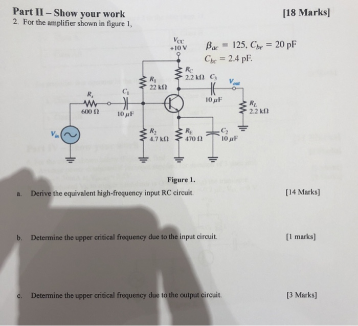 Solved Part II - Show your work 2. For the amplifier shown | Chegg.com