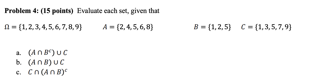 Solved Problem 4: (15 points) Evaluate each set, given that | Chegg.com
