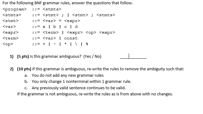 Solved For The Following BNF Grammar Rules, Answer The | Chegg.com