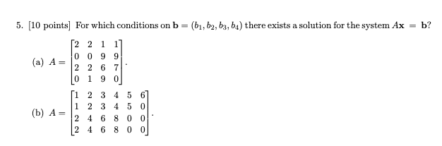 Solved 5. [10 Points) For Which Conditions On B=(b1,b2, B3, | Chegg.com