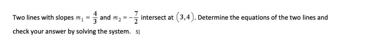 Solved 7 4 Two lines with slopes m1 = and m2 =- intersect at | Chegg.com