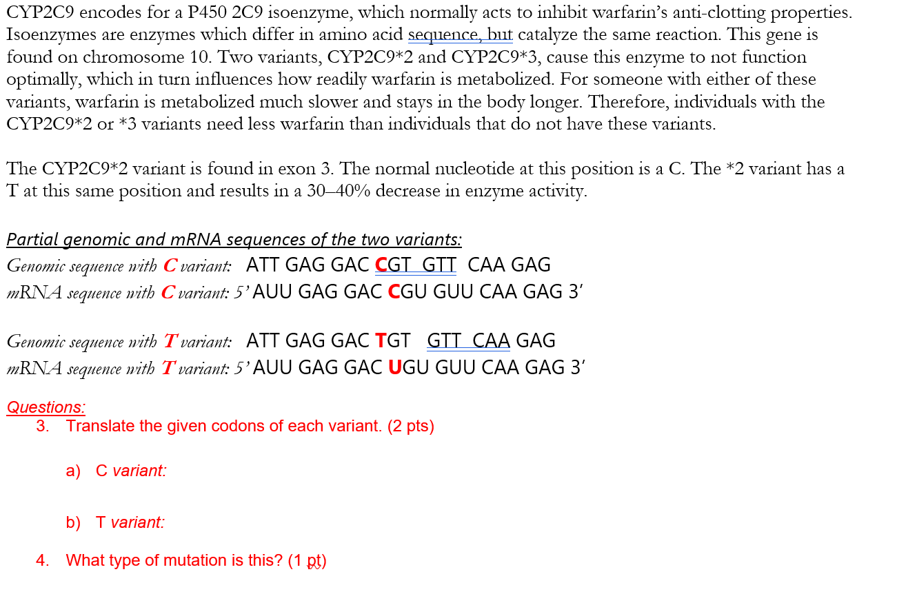 Solved Cyp2c9 Encodes For A P450 2c9 Isoenzyme Which Chegg Com