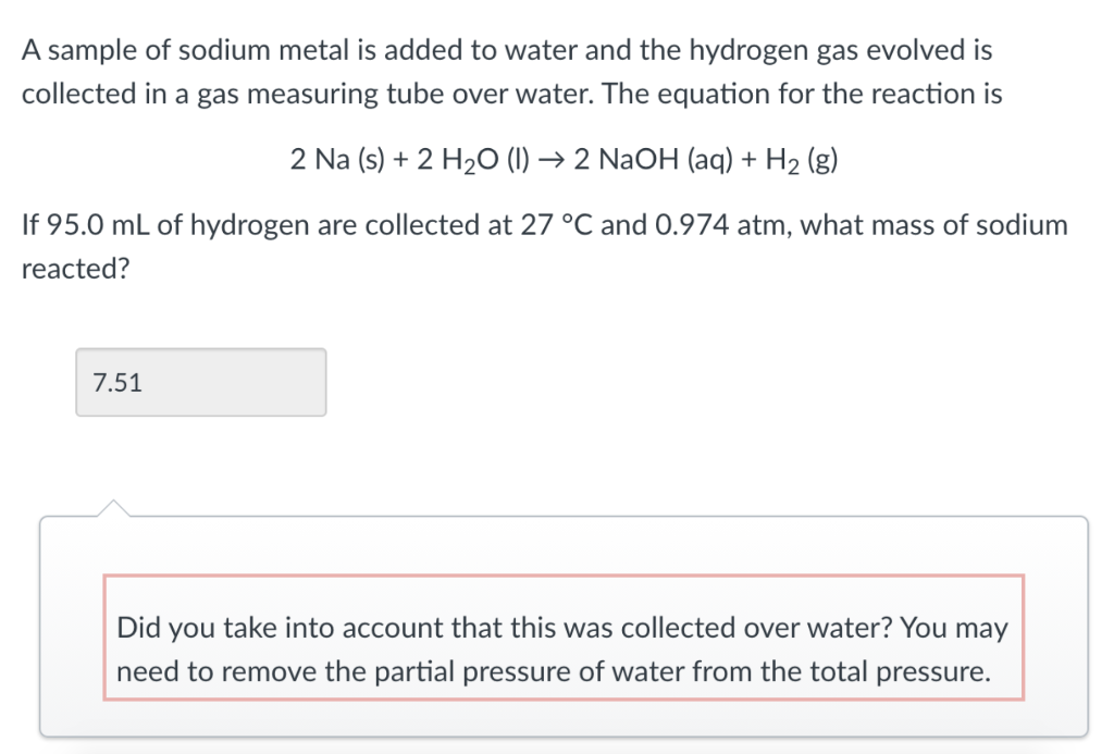 Solved A sample of sodium metal is added to water and the | Chegg.com