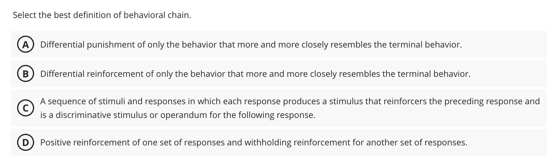 Solved In shaping, the behavior that resembles the terminal
