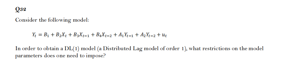 Solved Q32 Consider The Following Model: Yt = B1 + B2Xt + | Chegg.com