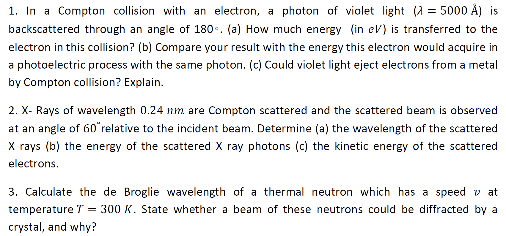 Solved 1 In A Compton Collision With An Electron A Phot Chegg Com