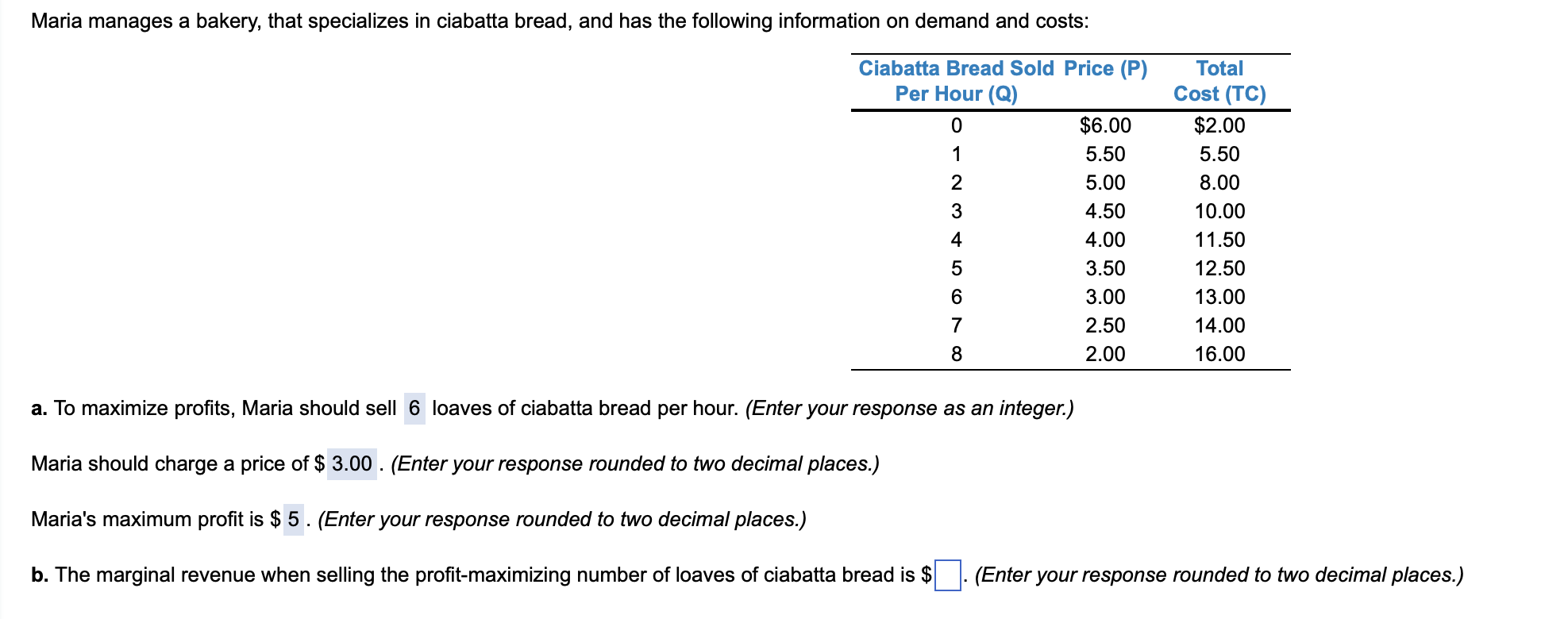 Solved Maria manages a bakery, that specializes in ciabatta | Chegg.com