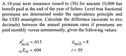 A 10-year term insurance issued to (30) for amount | Chegg.com