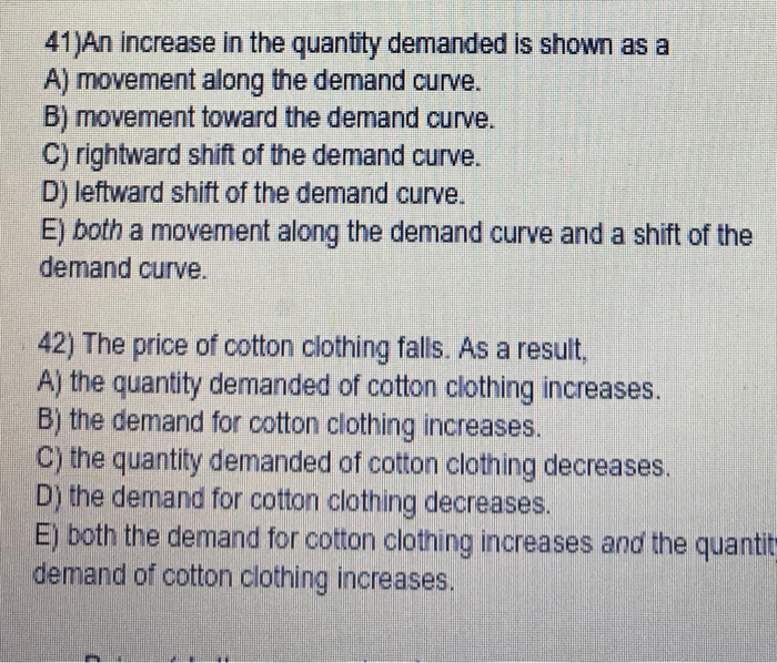 Solved 41)An increase in the quantity demanded is shown as a | Chegg.com