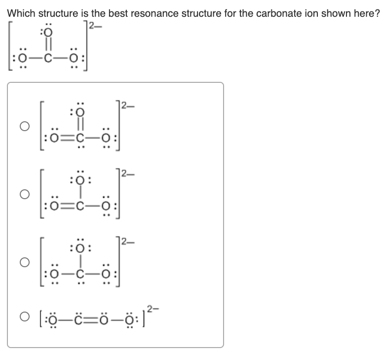 Which Structure Is The Best Resonance Structure For Chegg Com