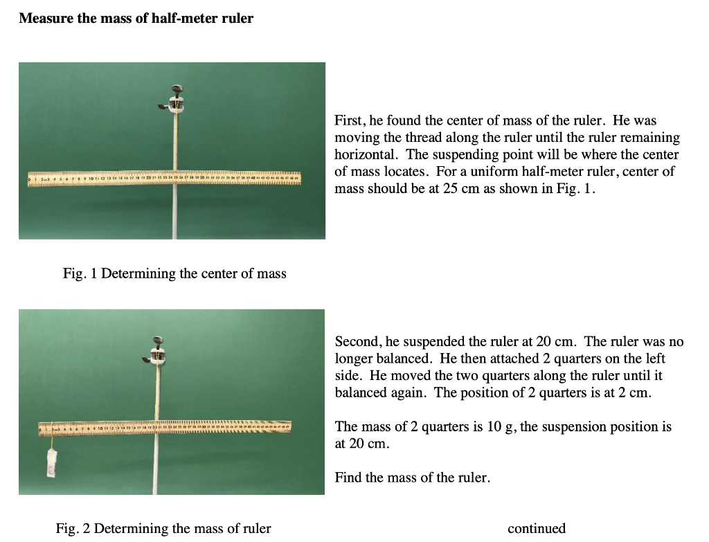 Solved First, he found the center of mass of the ruler. | Chegg.com