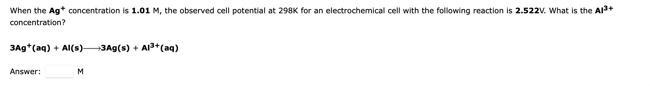 Solved When the Ag+ concentration is 1.01M, the observed | Chegg.com