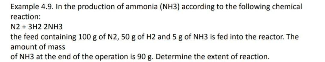 Solved Example 4.9. In the production of ammonia (NH3) | Chegg.com