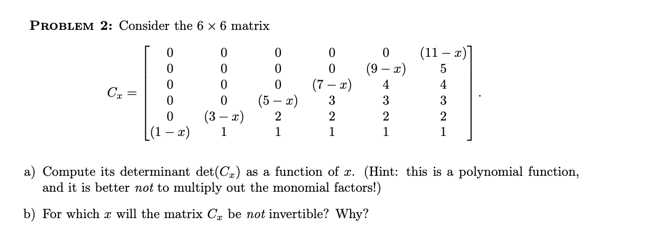 Solved 11 X 5 Problem 2 Consider The 6 X 6 Matrix 0 Chegg Com