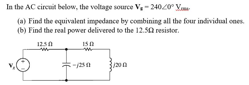 Solved In the AC circuit below, the voltage source Vg 2400° | Chegg.com