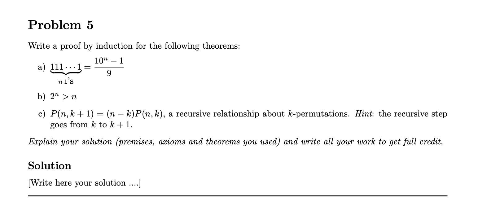 Solved Problem 5 Write A Proof By Induction For The | Chegg.com