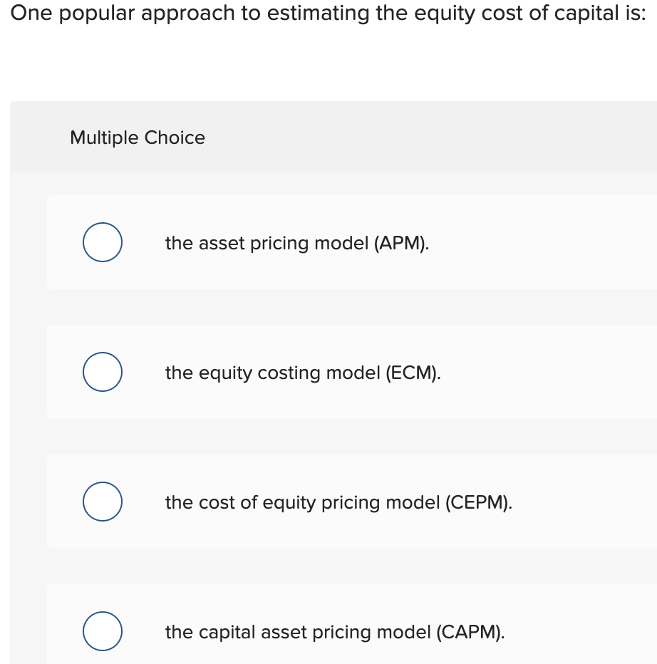 Solved One popular approach to estimating the equity cost of