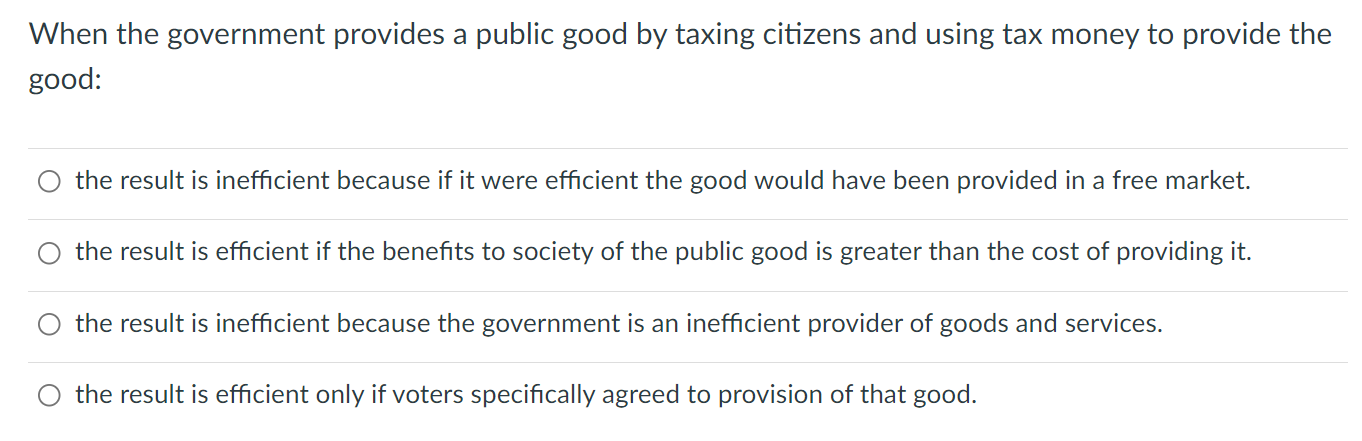 solved-when-the-government-provides-a-public-good-by-taxing-chegg