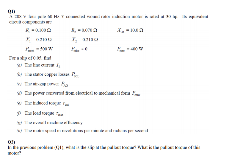 Solved Q1) A 208V fourpole 60Hz Yconnected woundrotor