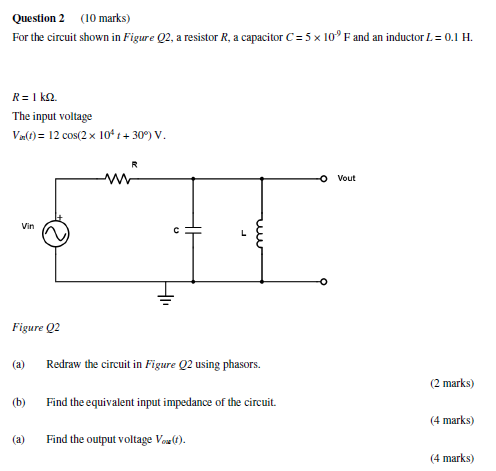 Solved Question 2 (10 marks) For the circuit shown in Figure | Chegg.com