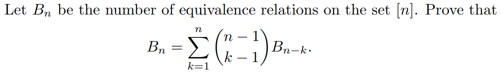 Solved Let Bn be the number of equivalence relations on the | Chegg.com