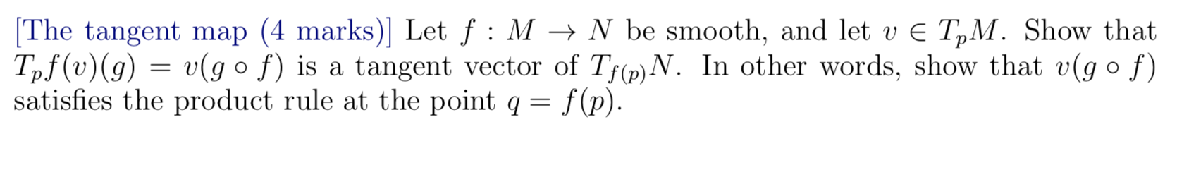 Solved The Tangent Map 4 Marks Let F M N Be Smooth Chegg Com