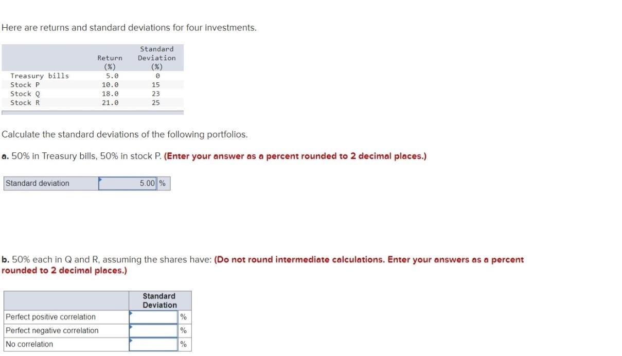 Solved Here are returns and standard deviations for four | Chegg.com