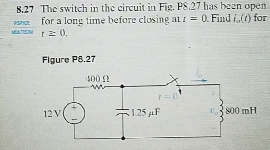 Solved 8.27 The Switch In The Circuit In Fig. P8.27 Has Been | Chegg.com