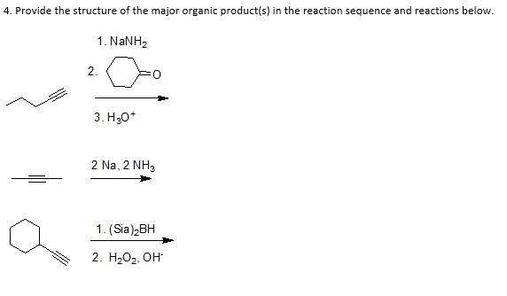 Solved 4. Provide the structure of the major organic | Chegg.com