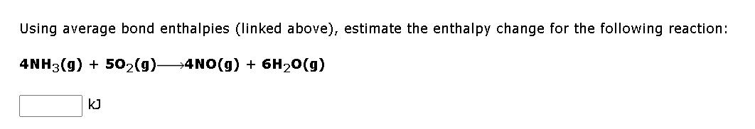 Using average bond enthalpies (Iinked above), | Chegg.com