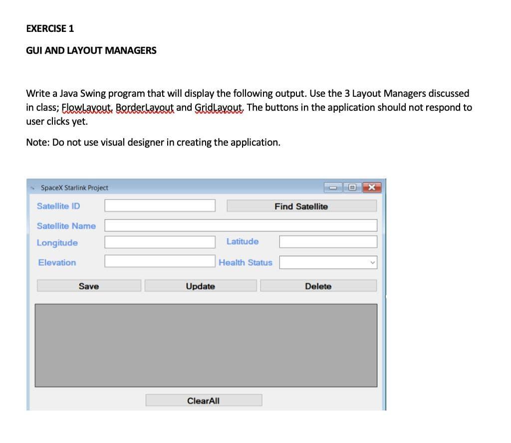 Solved EXERCISE 1 GUI AND LAYOUT MANAGERS Write a Java Swing