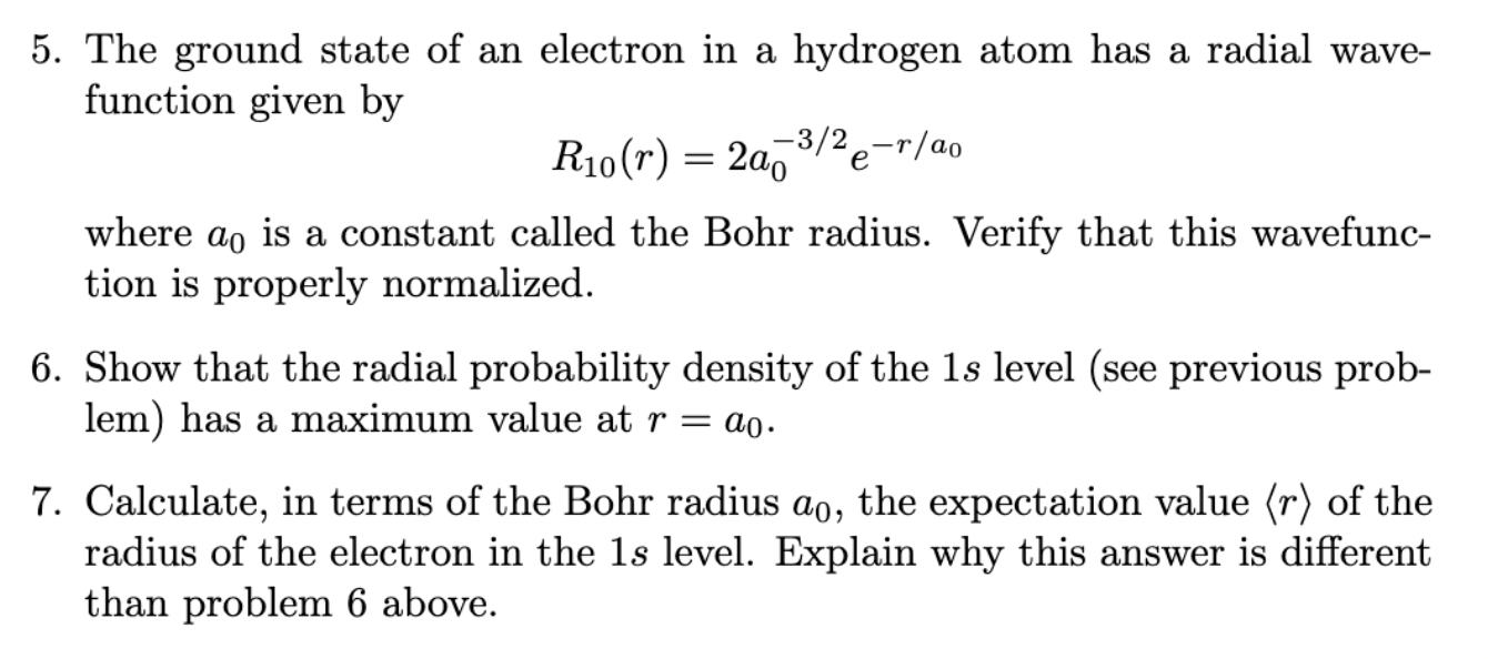 Solved 5. The Ground State Of An Electron In A Hydrogen Atom | Chegg.com