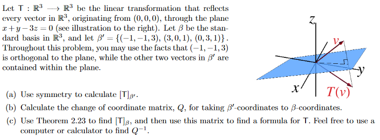 Solved Let T: R3 → R3 be the linear transformation that | Chegg.com