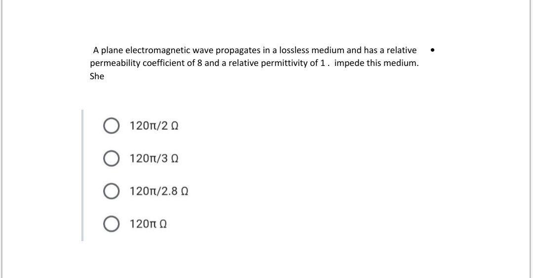 Solved A plane electromagnetic wave propagates in a lossless | Chegg.com