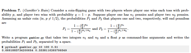 Solved Problem 7. (Gambler's Ruin) Consider A Coin-flipping | Chegg.com