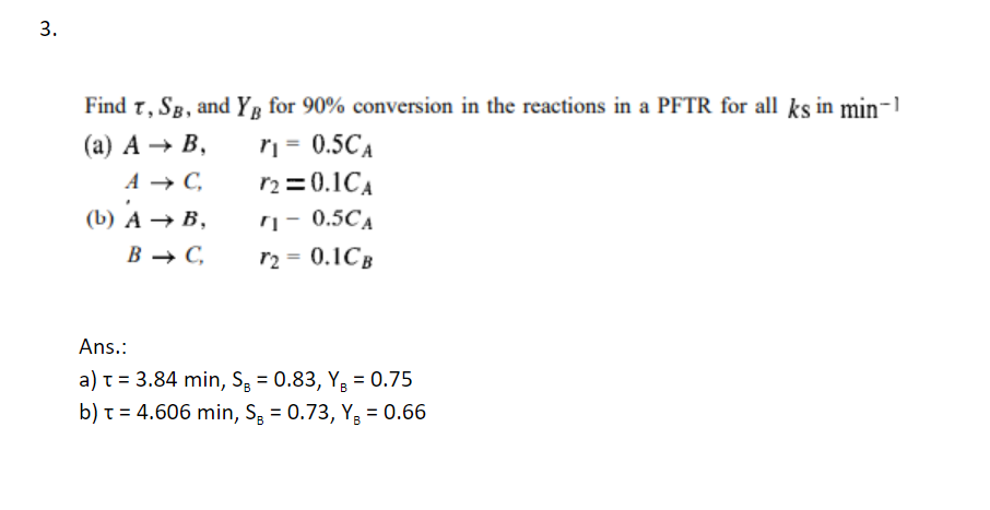 Solved 4. Find T and Sg at 90% conversion in a PFTR and in a | Chegg.com