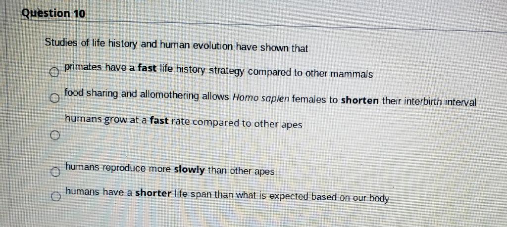 solved-question-10-studies-of-life-history-and-human-chegg