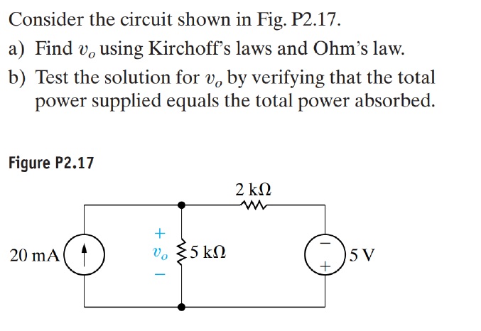 [Solved]: Consider The Circuit Shown In Fig. P2.17. A) Find