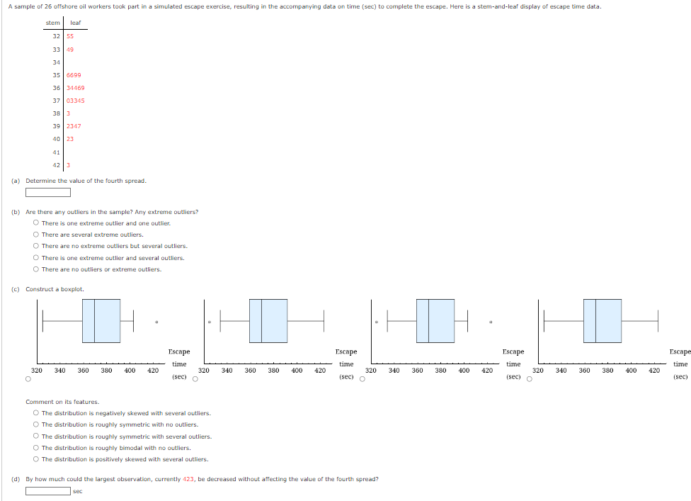 Solved (a) Determine the value of the fourth spread. (b) Are