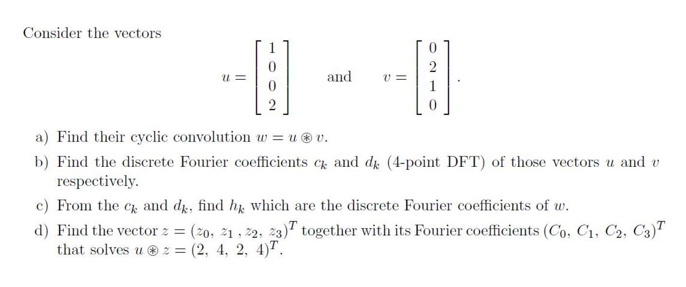 Solved Consider the vectors 1 U= and V = a) Find their | Chegg.com