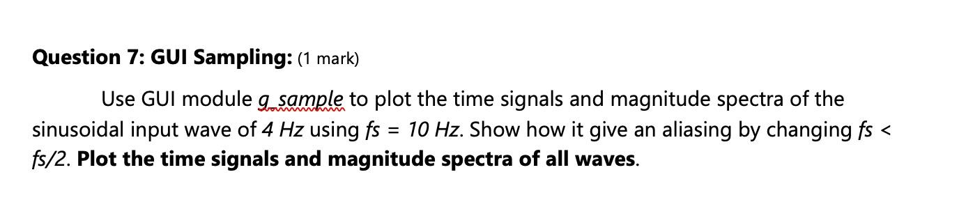 Solved Question 7: GUI Sampling: (1 mark) Use GUI module | Chegg.com