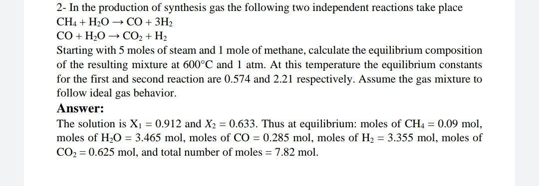 Solved 2- In the production of synthesis gas the following | Chegg.com