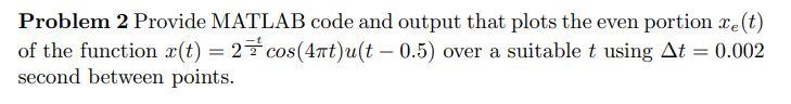 Solved Problem 1 Provide MATLAB code and output that plots | Chegg.com