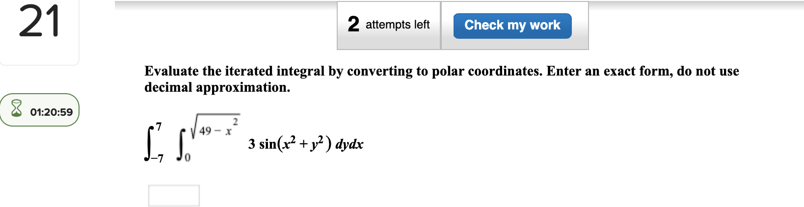 Solved Evaluate The Iterated Integral By Converting To Polar | Chegg.com