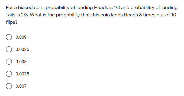 Solved For A Biased Coin, Probability Of Landing Heads Is | Chegg.com